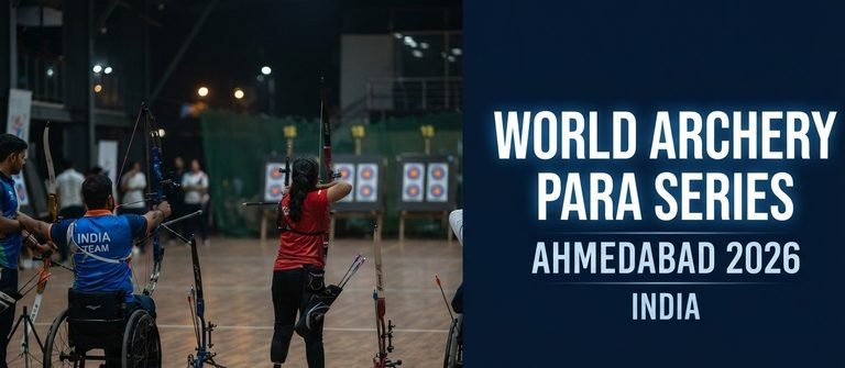 World Archery Para Series Ahmedabad 2026: Dates, Venue, Schedule and Key Facts