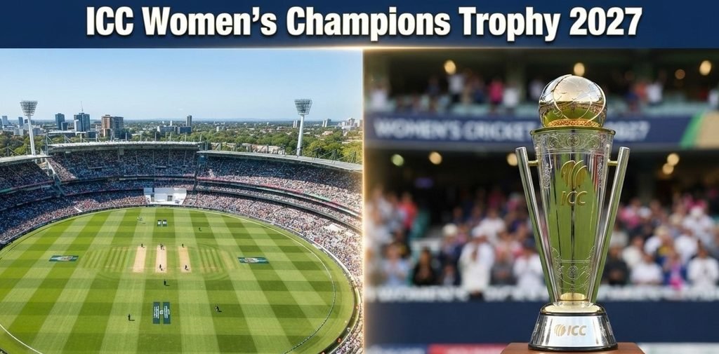 India to Host Inaugural ICC Women's Champions Trophy 2027: Dates, Venues, Teams and Exam Facts